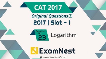 CAT 2017 Quant Question Solved By Ajay Sharma | Question - 23 Logarithm