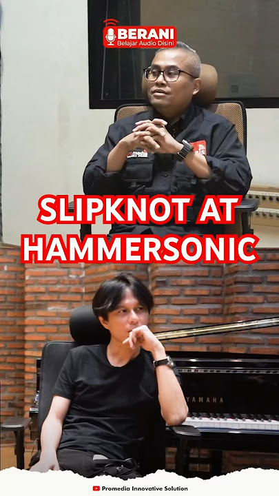 SLIPKNOT & THE SOUND ENGINEER DI HAMMERSONIC !