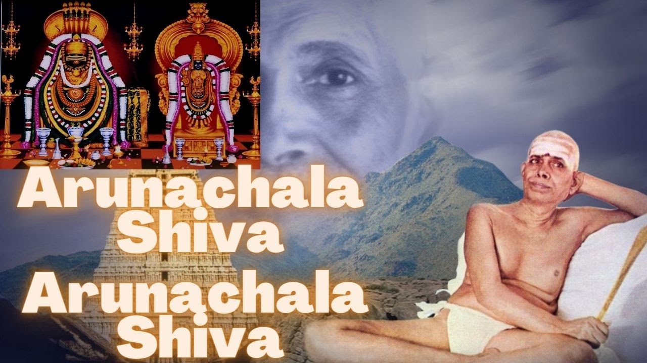 ARUNACHALA SHIVA ARUNACHALA SHIVA song By RAMANA MAHARSHI - 2022