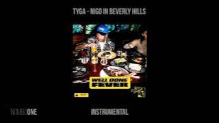 Tyga- nigo in beverly hills- well done fever (Instrumental)