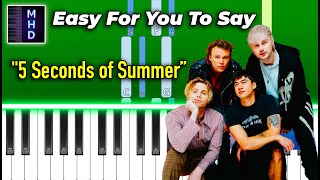 Download Lagu 5 Seconds of Summer - Easy For You To Say - Piano Tutorial MP3