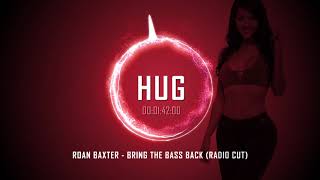 Roan Baxter - Bring the Bass Back (Radio Cut) Resimi