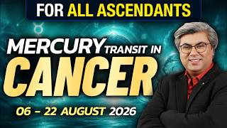 For All Ascendants | Mercury Transit In Cancer | 6 - 22 August 2026 | Analysis By Punneit