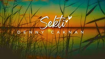 Sekti - Denny Caknan // Ombak gedhe tak sebrangi || Lirik Lagu