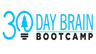 The 30 Day Brain Bootcamp