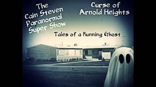 The Curse of Arnold Heights - Tales of a Running Ghost