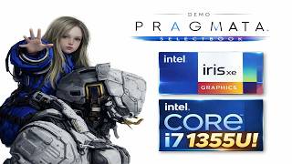Pragmata Demo On Intel Iris XE(i7-1355u)