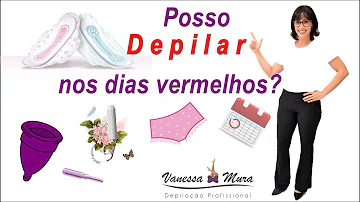 Pode fazer depilação na virilha menstruada?