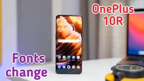 Font Change In Oneplus 10R, How To Change Font Style In Oneplus 10R, Oneplus 10R Mein Font Styl