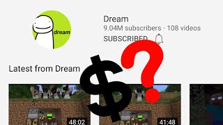 How Much Money Does Dream Make