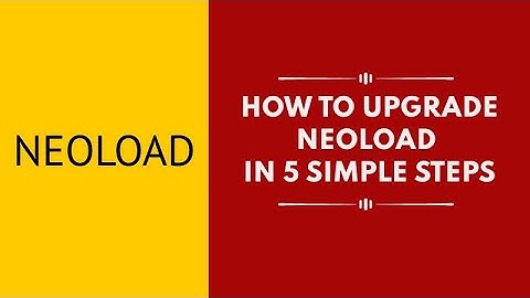 How to Upgrade Neoload to Latest version in 5 simple steps | Performance Testing