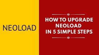 How to Upgrade Neoload to Latest version in 5 simple steps | Performance Testing