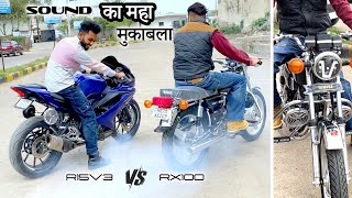 RX100 vs R15V3 Sound test |1st Video on Youtube | Akrapovik Exhaust vs 2 Stock Exhaust | Mahamukabla