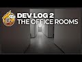 20 days in - The Office Rooms Dev Log 2