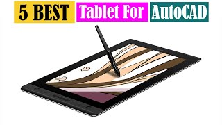 Best Tablet For AutoCAD of 2023 [Updated]