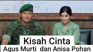 Kisah Cinta Agus Murti Yudhoyono dab Anisa Pohan
