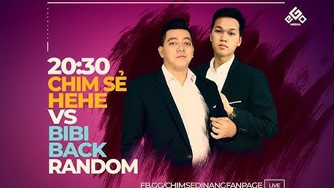 C4 | CSĐN - Hehe vs Bibi - HMN | 2vs2 Random | 23-03-2020