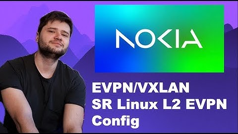 Nokia SR Linux L2 EVPN Configuration