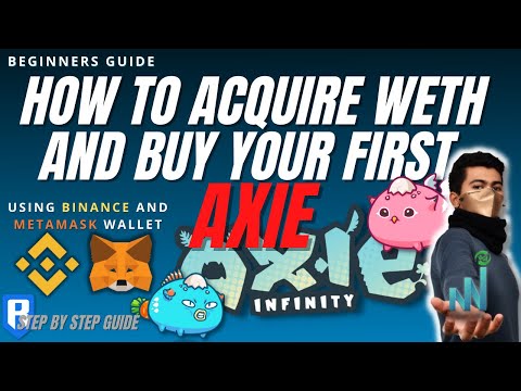 HOW TO BUY WETH USING BINANCE AND METAMASK Axie Infinity Beginners Guide 