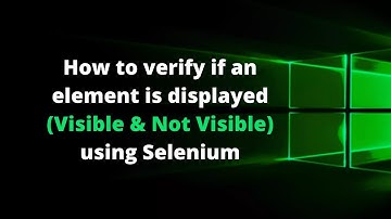 How to verify if an element is displayed using Selenium Webdriver