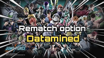 Jump Force: Rematch button/Option Datamined? Coming in future update?