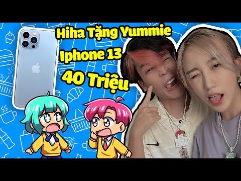 Hiha Tặng Yummie Điện Thoại IPHONE 13 trị giá 40 Triệu ( Hiha & Yummie Vlog ) 😎🤩