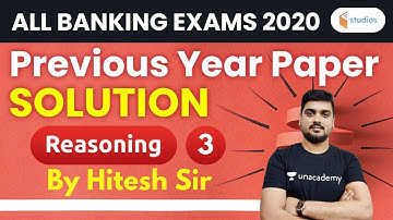 11:00 AM - All Banking Exams 2020 | Reasoning by Hitesh Sir | Previous Year Paper | Day-3