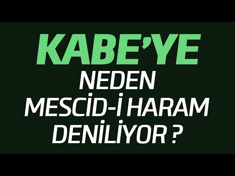 Kâbe’ye Neden Mescid-i Haram Deniliyor ? (Bakara Suresi 144. Ayetin Tefsiri)