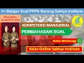Latihan dan Pembahasan Soal PPPK Perawat 2024 - Seri Kompetensi Manajerial