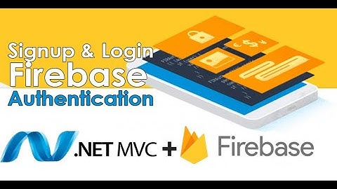 Firebase Authentication - Asp.net MVC