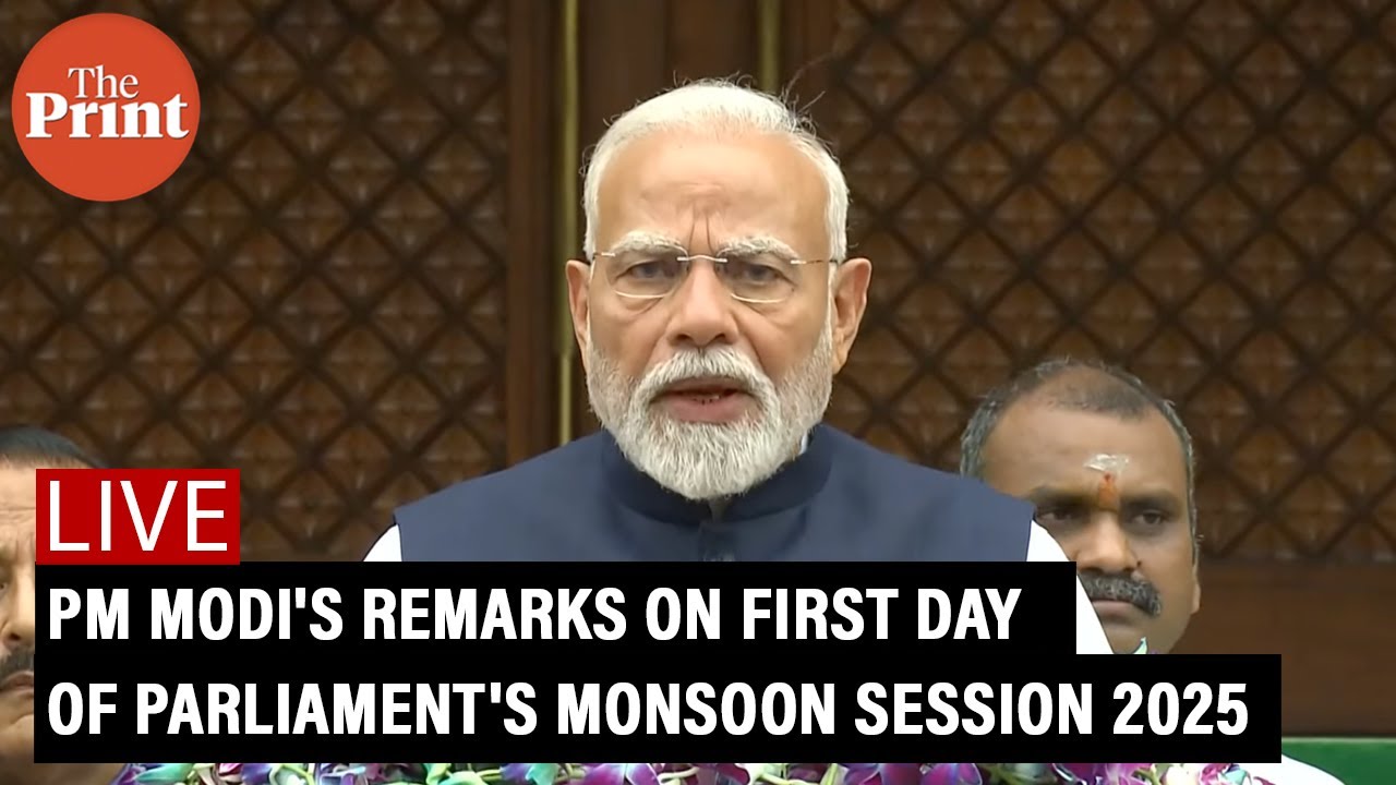 LIVE: PM Modi's remarks on first day of Parliament's Monsoon Session 2025