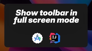 Android Studio & IntelliJ IDEA - Enable/show main menu toolbar in full screen mode