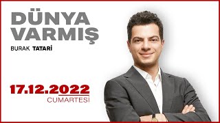 #CANLI | Burak Tatari ile Dünya Varmış | 17 Aralık 2022 | #HalkTV