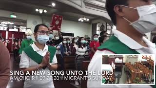 Video thumbnail of "Sing a new song unto the Lord (ver.2) ~ AM Choir’s Entrance Song"