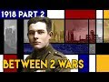 Disease, War and The Lost Generation I BETWEEN 2 WARS I 1918 Part 2 of 2