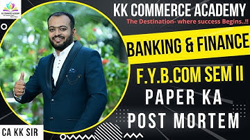 #fybcom  #SPPU Semester 2 #banking_and_finance | #questionpaper #2022 #post_mortem #kkca #kk_sir