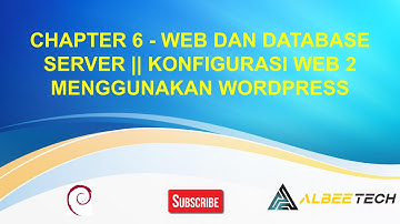 20. Chapter 6 - Web dan Database Server ||  Konfigurasi Web2 Menggunakan Wordpress
