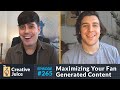 Maximizing Your Fan Generated Content