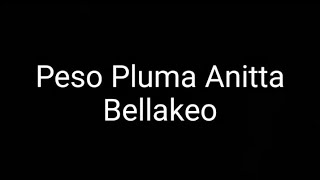Bellakeo - Peso Pluma, Anitta (Letra/Lyric)
