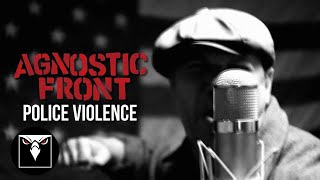 AGNOSTIC FRONT - Police Violence (Official Music Video)