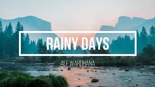 Alf Wardhana - Rainy Days Lyrics