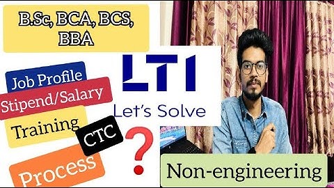 BSc/BCA process in LTI | All about BSc & BCA | Difference in Btech and BSc  | Profile | LTI process
