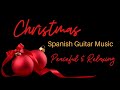 Christmas Spanish Guitar Music Peaceful Relaxing 