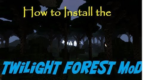 How To Install the Twilight Forest Mod for Minecraft 1.6.2 (Easy as Pie)