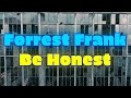 Forrest Frank Be Honest Lyric Video mp3