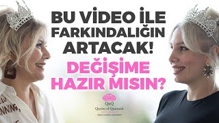 Hayatının Sırrı Bu Videoda! Farkındalığını Arttıracak Değişimi Getirecek! | Kuantum Kraliçeleri TV