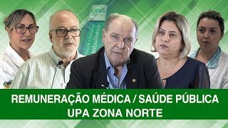 Remuneração Médica / Saúde Pública - UPA Zona Norte Remuneração Médica / Saúde Pública - UPA Zona Norte