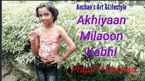 "AKHIYAAN MILAOON KABHI" | Madhuri Dixit | Bollywood Dance Video by Prapti P Anchan