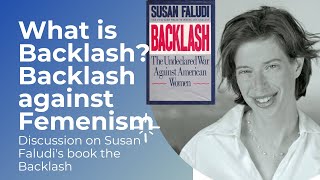 What is Backlash? |Backlash Against Feminism|Susan Faludi|Reaction of the New Right against Feminism
