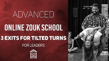 3 exits for tilted turns for leaders | Online Zouk School | Advanced  | Brazilian Zouk Tutorial